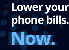 Lower your phone bills. Now.