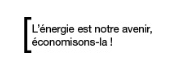 L'énergie est notre avenir, économisons-la !