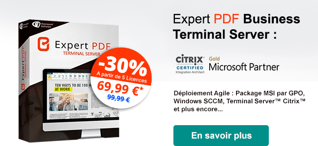 En savoir plus sur Expert PDF Business Terminal Server. Déploiement Agile : Package MSI par GPO, Windows SCCM, Terminal Server TM Citrix TM et plus encore...